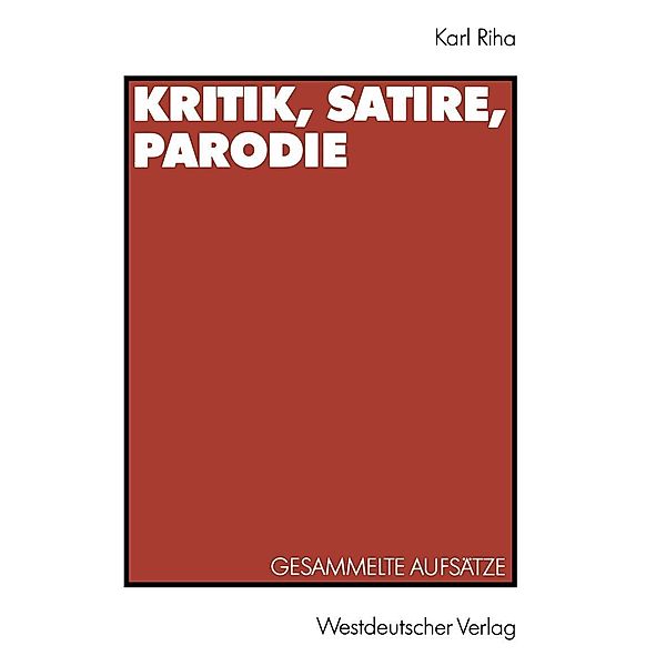 Kritik, Satire, Parodie, Karl Riha