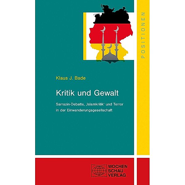 Kritik und Gewalt / Positionen, Klaus J. Bade