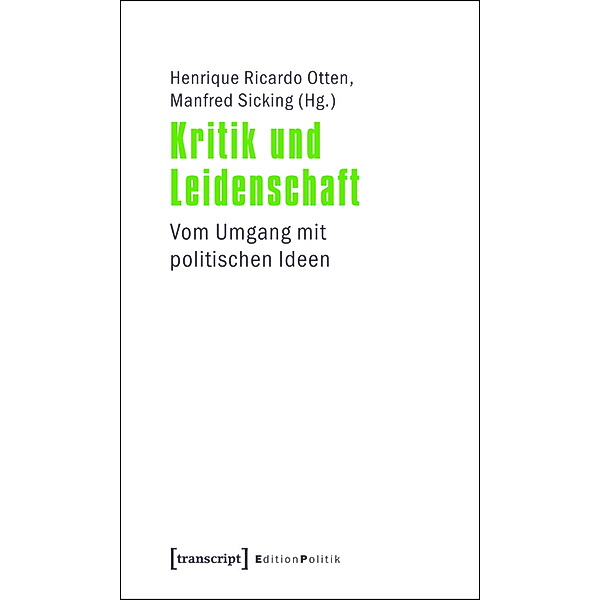 Kritik und Leidenschaft / Edition Politik Bd.2