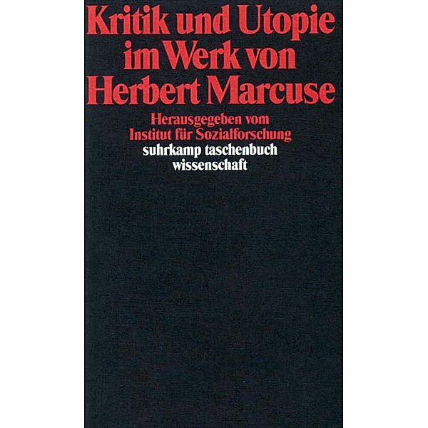 Kritik und Utopie im Werk von Herbert Marcuse, Herbert Marcuse