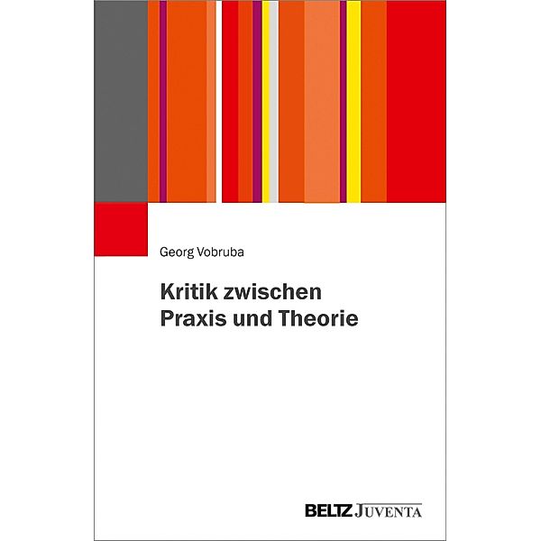 Kritik zwischen Praxis und Theorie, Georg Vobruba