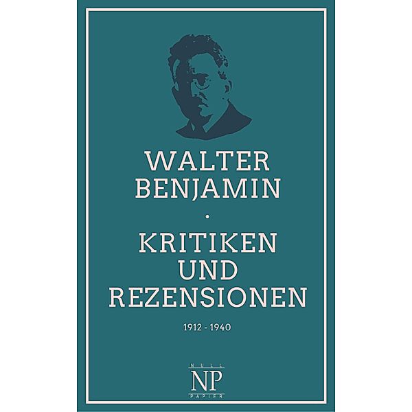 Kritiken und Rezensionen / Sachbücher bei Null Papier, Walter Benjamin
