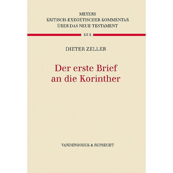 Kritisch-exegetischer Kommentar über das Neue Testament: 5 Der erste Brief an die Korinther, Dieter Zeller