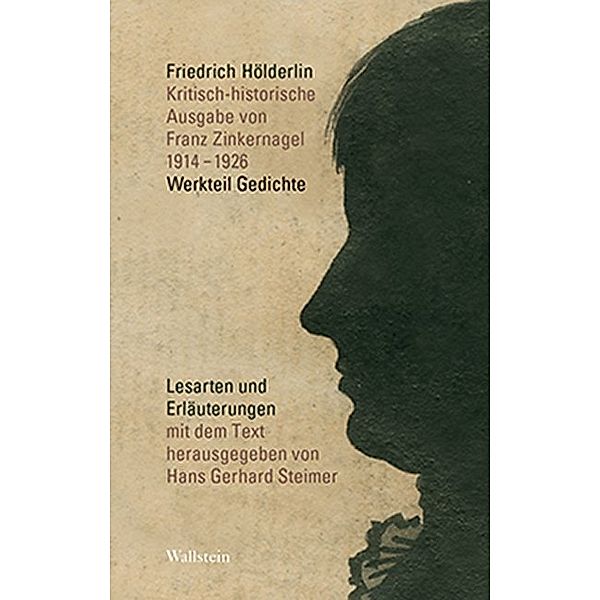 Kritisch-historische Ausgabe von Franz Zinkernagel, Friedrich Hölderlin