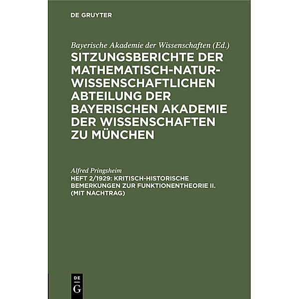 Kritisch-historische Bemerkungen zur Funktionentheorie II. (mit Nachtrag), Alfred Pringsheim