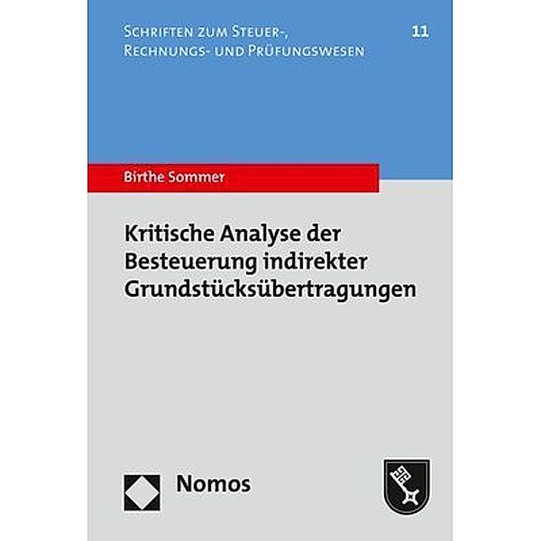 Kritische Analyse der Besteuerung indirekter Grundstücksübertragungen, Birthe Sommer