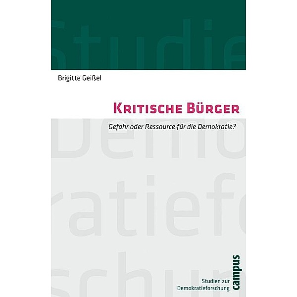 Kritische Bürger / Studien zur Demokratieforschung Bd.12, Brigitte Geissel
