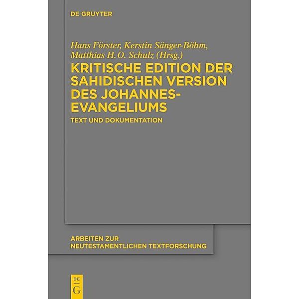 Kritische Edition der sahidischen Version des Johannesevangeliums / Arbeiten zur neutestamentlichen Textforschung Bd.56