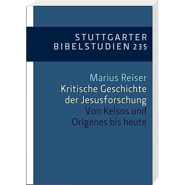 Kritische Geschichte der Jesusforschung, Marius Reiser