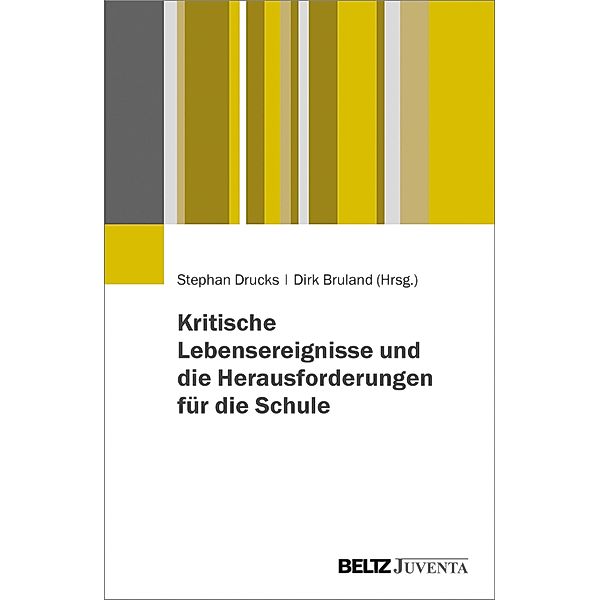 Kritische Lebensereignisse und die Herausforderungen für die Schule