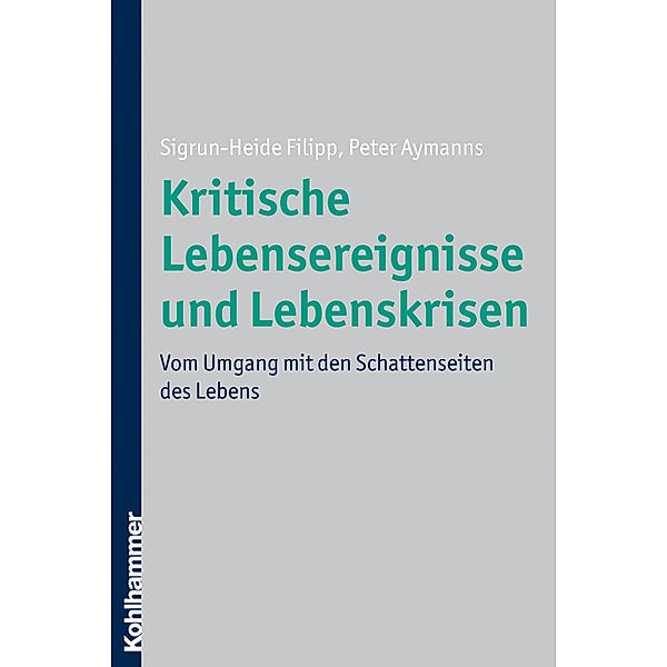 Kritische Lebensereignisse und Lebenskrisen, Sigrun-Heide Filipp, Peter Aymanns