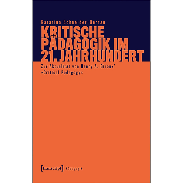 Kritische Pädagogik im 21. Jahrhundert, Katarina Schneider-Bertan