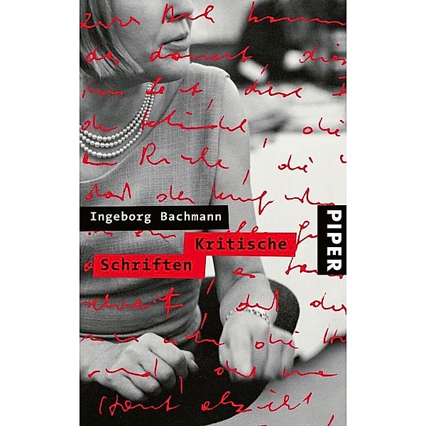 Kritische Schriften, Ingeborg Bachmann
