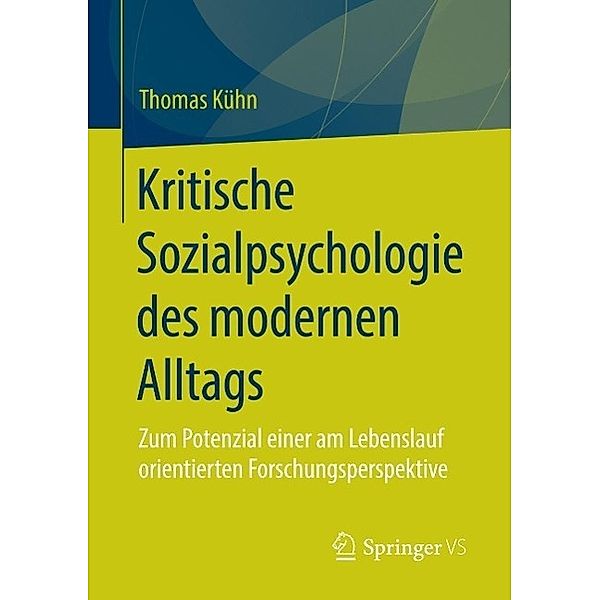 Kritische Sozialpsychologie des modernen Alltags, Thomas Kühn