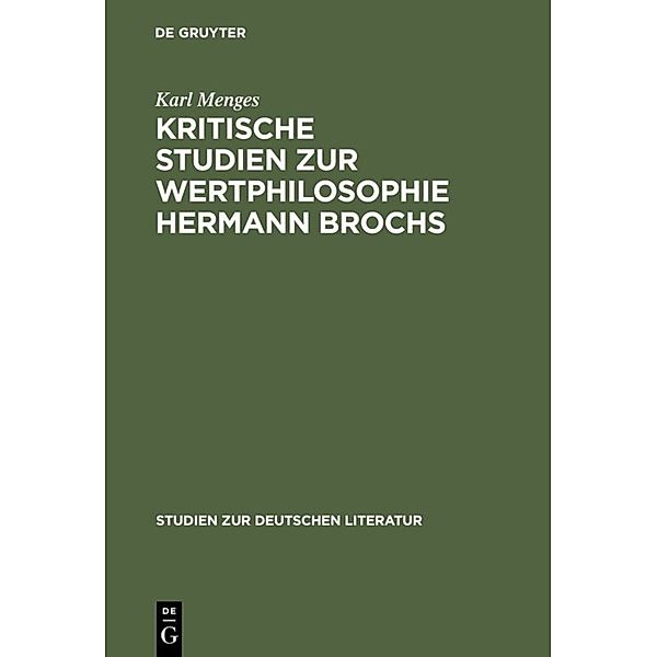 Kritische Studien zur Wertphilosophie Hermann Brochs, Karl Menges