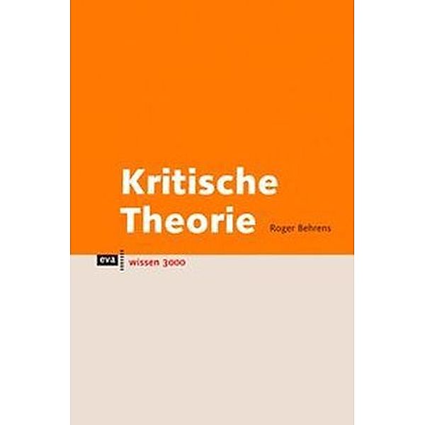 Kritische Theorie, Roger Behrens