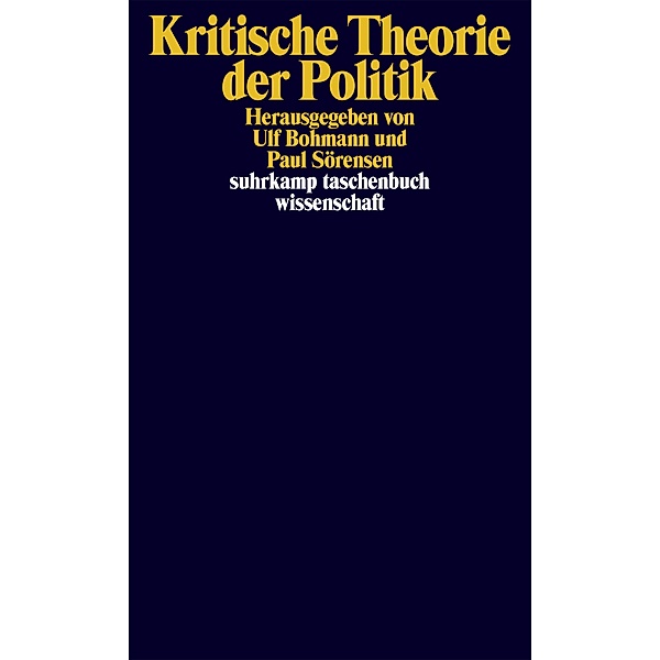Kritische Theorie der Politik / suhrkamp taschenbücher wissenschaft Bd.2263