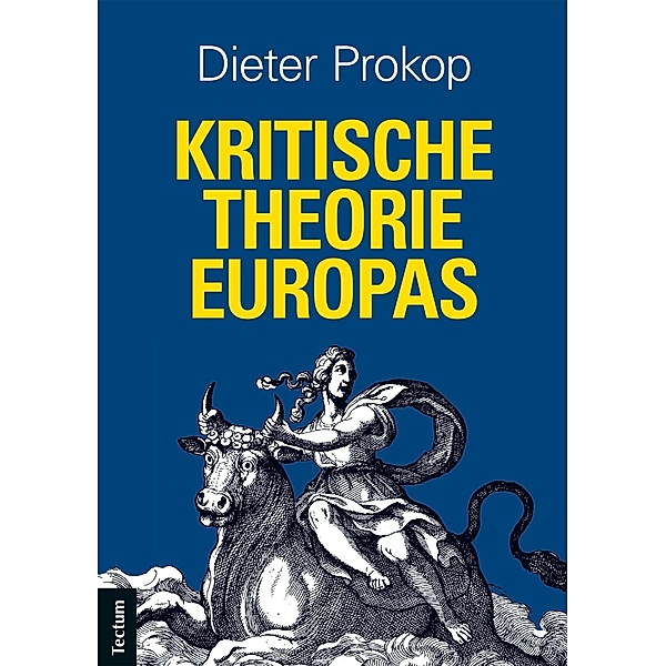 Kritische Theorie Europas, Dieter Prokop