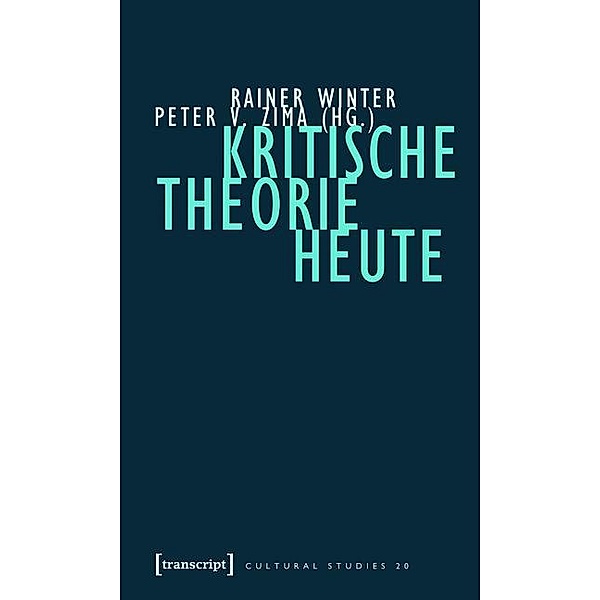 Kritische Theorie heute / Cultural Studies Bd.20