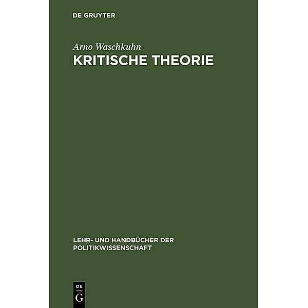 Kritische Theorie / Jahrbuch des Dokumentationsarchivs des österreichischen Widerstandes, Arno Waschkuhn