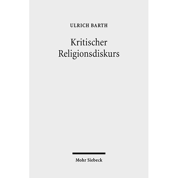 Kritischer Religionsdiskurs, Ulrich Barth