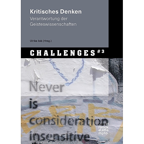 Kritisches Denken / Herausforderungen für die Geisteswissenschaften - Challenges for the Humanities Bd.3