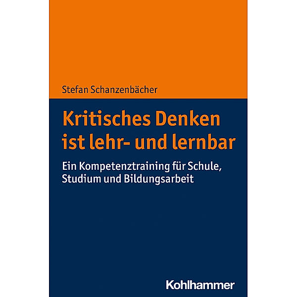 Kritisches Denken ist lehr- und lernbar, Stefan Schanzenbächer