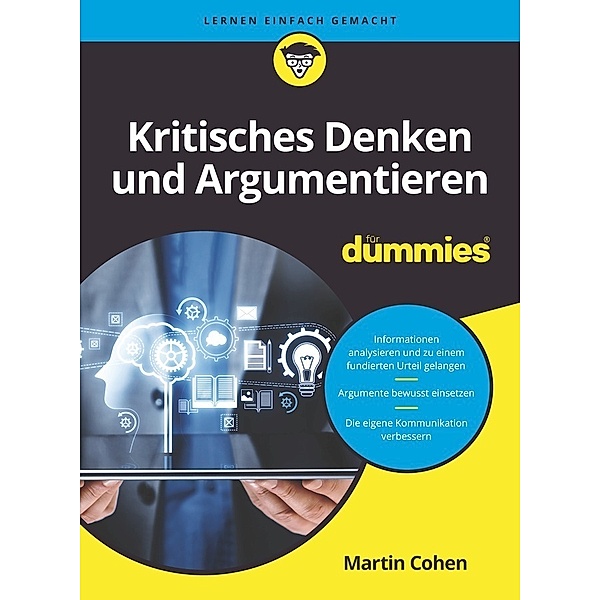 Kritisches Denken und Argumentieren für Dummies, Martin Cohen