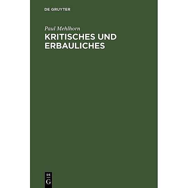 Kritisches und Erbauliches, Paul Mehlhorn