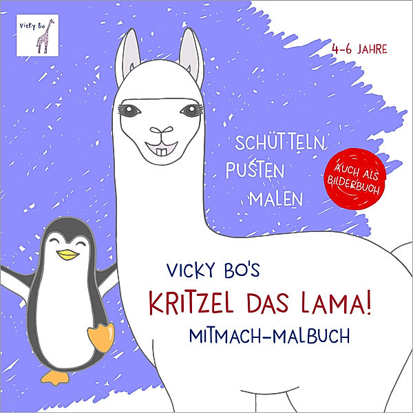 Kritzel das Lama! Mitmach-Malbuch 4-6 Jahre. Schütteln, pusten, malen, Vicky Bo