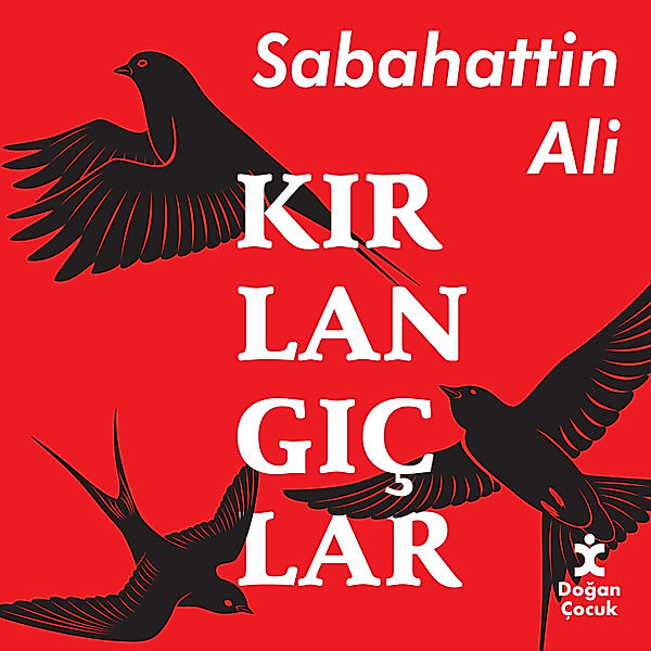 Kırlangıçlar, Sabahattin Ali