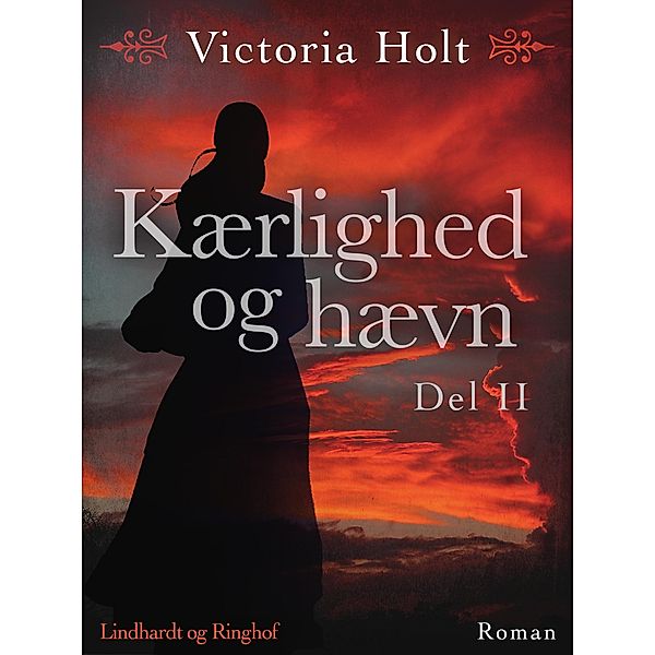 Kærlighed og hævn - Del 2, Victoria Holt