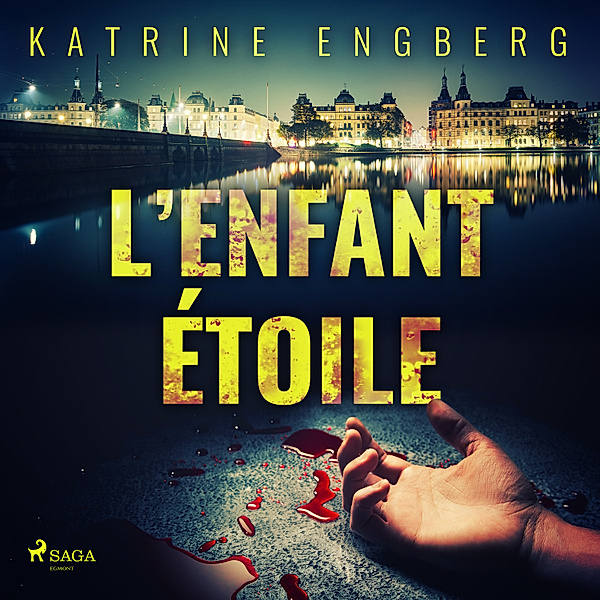 Kørner et Werner - 1 - L'Enfant étoile, Katrine Engberg