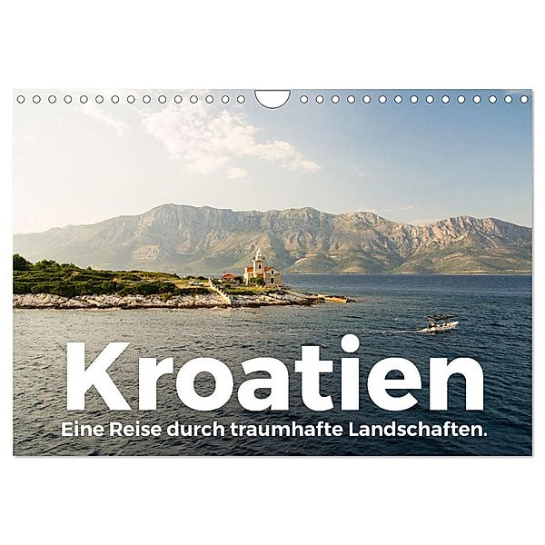 Kroatien - Eine Reise durch traumhafte Landschaften. (Wandkalender 2024 DIN A4 quer), CALVENDO Monatskalender, Benjamin Lederer