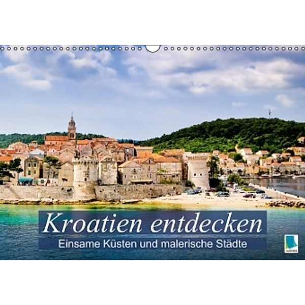 Kroatien entdecken: einsame Küsten und malerische Städte (Wandkalender 2015 DIN A3 quer), Calvendo