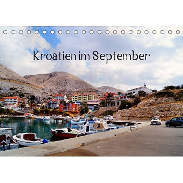 Kroatien im September (Tischkalender 2022 DIN A5 quer), Helmut Schneller