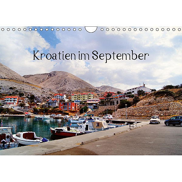 Kroatien im September (Wandkalender 2019 DIN A4 quer), Helmut Schneller
