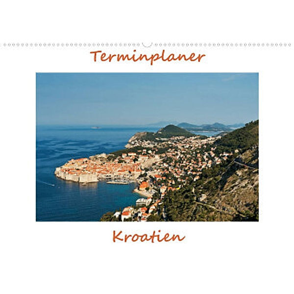 Kroatien, Terminplaner (Wandkalender 2022 DIN A2 quer), Gunter Kirsch