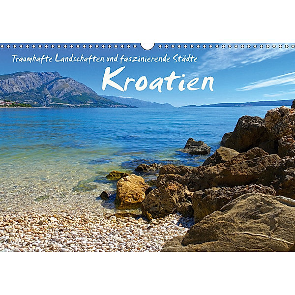Kroatien - Traumhafte Landschaften und faszinierende Städte (Wandkalender 2019 DIN A3 quer), LianeM