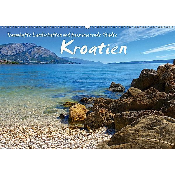 Kroatien - Traumhafte Landschaften und faszinierende Städte (Wandkalender 2020 DIN A2 quer)