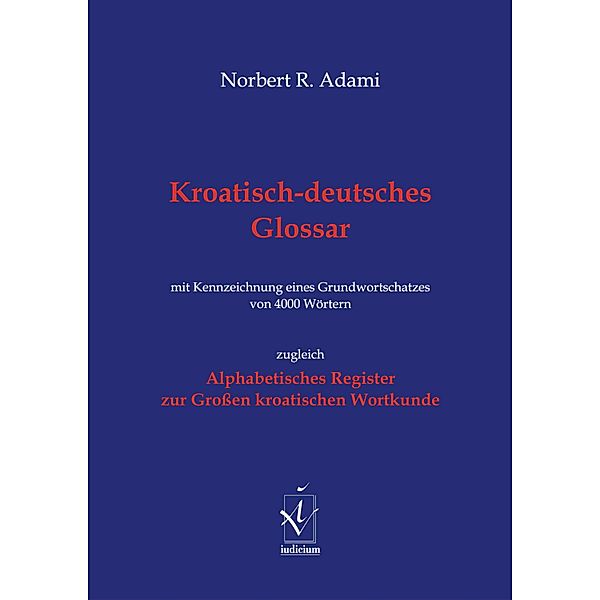 Kroatisch-deutsches Glossar, Norbert R. Adami