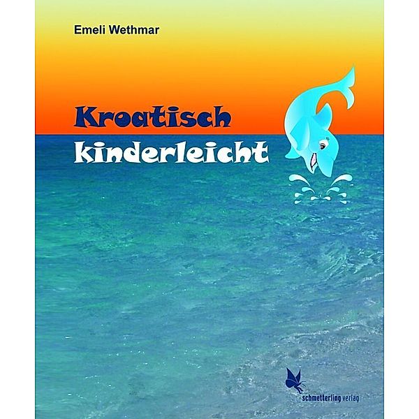 Kroatisch kinderleicht, Emeli Wethmar