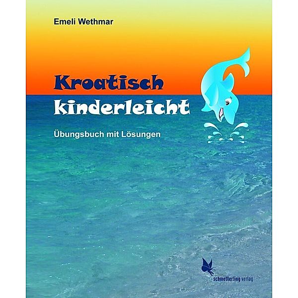 Kroatisch kinderleicht, Emeli Wethmar