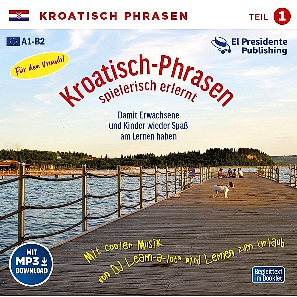 Kroatisch-Phrasen spielerisch erlernt, 1 Audio-CD.Tl.1, Horst D. Florian