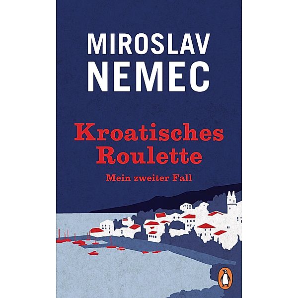 Kroatisches Roulette / Nemec Bd.2, Miroslav Nemec