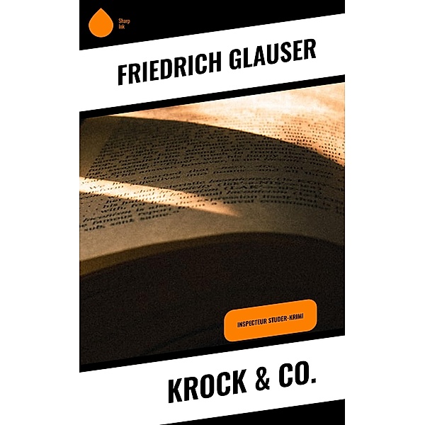 Krock & Co., Friedrich Glauser