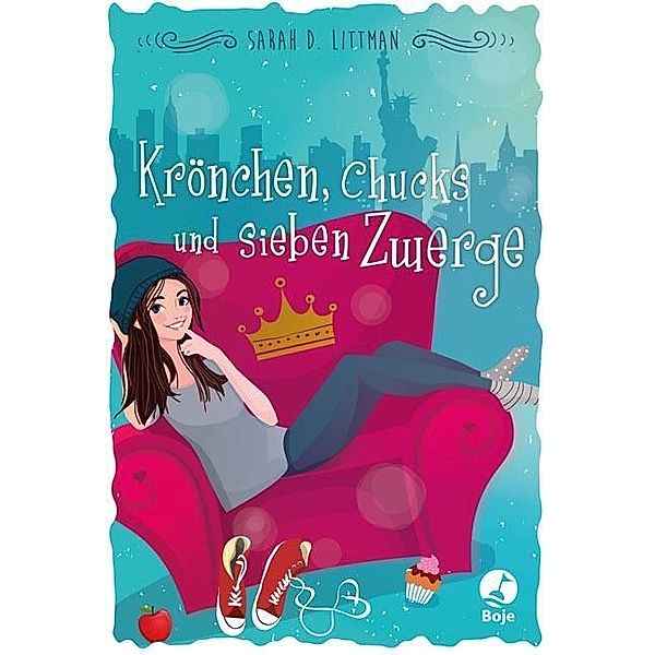 Krönchen, Chucks und sieben Zwerge, Sarah Darer Littman