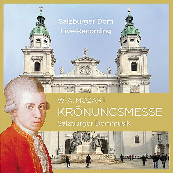 Krönungsmesse Kv 317, Salzburger Dommusik