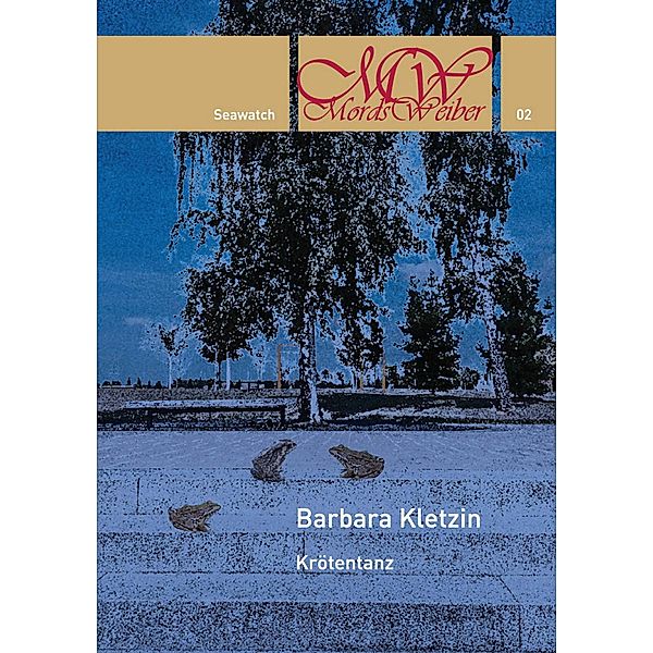 Krötentanz / Mordsweiber Bd.2, Barbara Kletzin