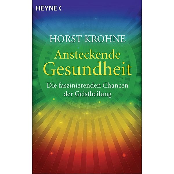 Krohne, H: Ansteckende Gesundheit, Horst Krohne